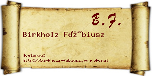 Birkholz Fábiusz névjegykártya